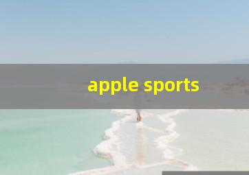 apple sports